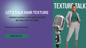 Let's Talk Hair Texture