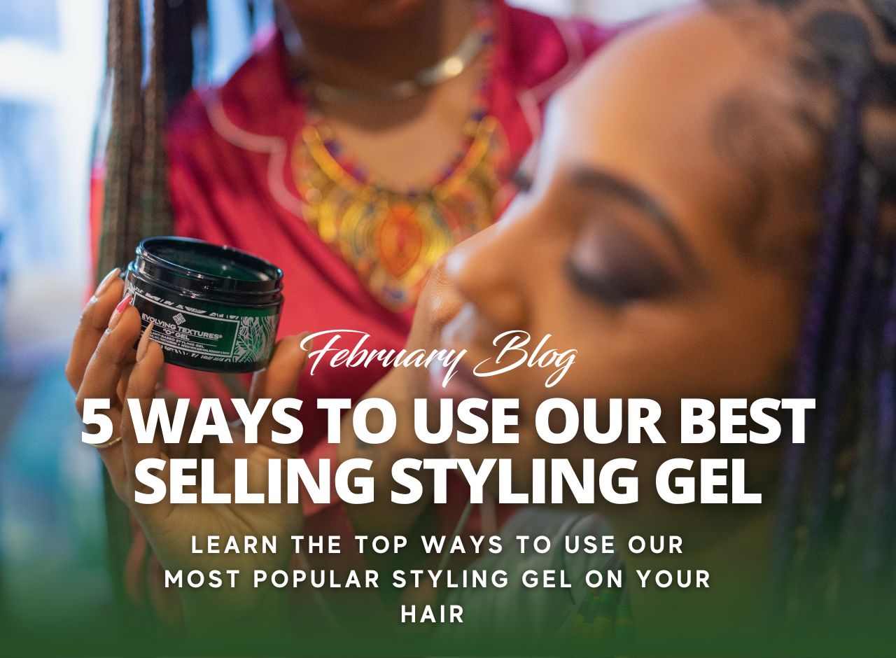 5 Ways to Use Our Best Selling Styling Gel
