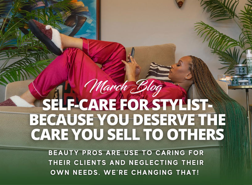 Self Care for the Stylist